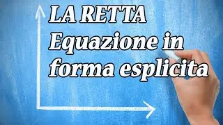 Retta - Equazione della generica retta in forma esplicita