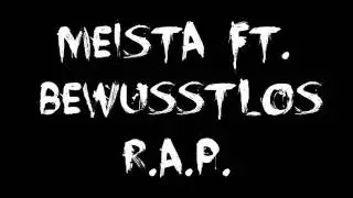 MEISTA ft. BEWUSSTLOS || R.A.P. &laquo;