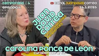 Juan David Correa - Conversaciones pendientes. Con Carolina Ponce de León.