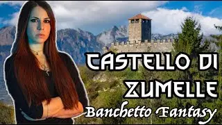 IN VIAGGIO NEL CONTINENTE: Il Castello di Zumelle