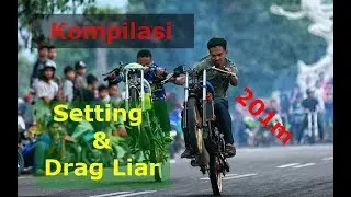 Kompilasi Setting, Drag dan Balap Liar Lucu