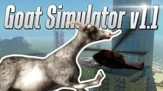 THE GOAT IS BACK!! Goat Simulator Update v1.1 Funny Moments Montage #3