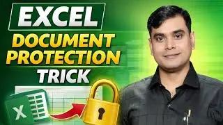 EXCEL DOCUMENT/ FILE PROTECTION TRICK