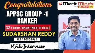 Sudarshan Reddy DSP | Mock Interview | 🔥 APPSC Group-1  Ranker | Merit Minds 🎓🚀