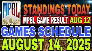 🔴 MPBL STANDINGS TODAY AUGUST 12, 2025 | MPBL GAMES SCHEDULE AUGUST 14, 2025 | MPBL GAME RESULTS