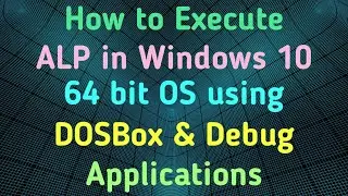 DosBOX | Debug | Assembly Language Program | ALP | 8086 Microprocessor Program | 8086 | Assembler