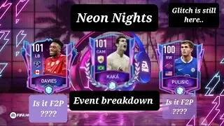 NEON NIGHTS EVENT GUIDE |FIFA MOBILE 22|WHAT IS POSSIBLE F2P?|DAVIES|PULSIC|DEST|MANAGER MODE GLITCH
