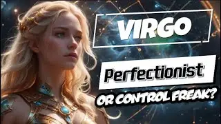Virgo - The Perfectionist, or the Control Freak? #zodiac #astrology #zodiacsigns #virgo 