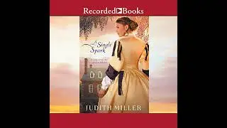 Single Spark by Judith Miller | Free Audiobook