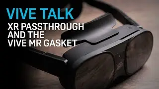 VIVE TALK &mdash; передача цвета с помощью VIVE XR Elite и VIVE MR Gasket