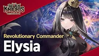 【Official】[Seven Knights Re:BIRTH] Elysia - Hero PV