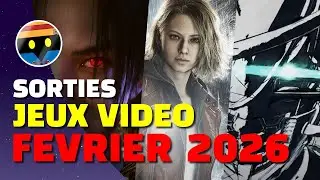LES INCROYABLES SORTIES JEUX VIDEO DE FEVRIER 2026 ! (des Bangers en Puissance ?!)
