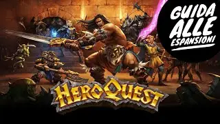 HERO QUEST - GUIDA ALLE ESPANSIONI