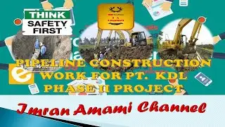 PIPELINE CONSTRUCTION WORK FOR PT  KDL PHASE II PROJECT-imran amami channel
