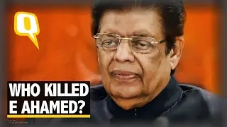The Quint: Was RML Hospital Trying to Save MP E Ahamed Or the Union Budget?