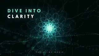 Dive into clarity ✨ Let the pain flow through. - Meditation Ambient Music for full consciousness