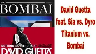 David Guetta feat. Sia vs. Dyro - Titanium vs. Bombai [Rikk Mashup]