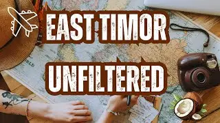 Visiting Timor-Leste for the FIRST TIME? Don&rsquo;t Visit East Timor Without Watching This First!