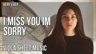 Viola Sheet Music: How to play I Miss You I&rsquo;m Sorry by Gracie Abrams