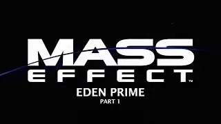 Mass Effect Part 1 Eden Prime Part 1 Recruiting Ashley