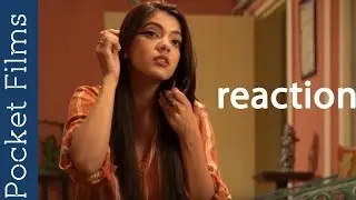 Hindi Short Film &ndash; Reaction | An awesome tale of true unconditional love