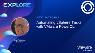 CODE1950LV: Automating vSphere Tasks with VMware PowerCLI