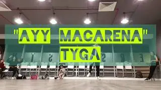 Tyga | Ayy Macarena Choreography