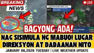 JANUARY 6, 2026 TUESDAY PAG-ASA UPDATE | LPA LUMITAW NA! BAGYONG ADA NABUBUO NA!