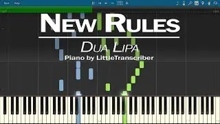 Dua Lipa - New Rules (Piano Cover) by LittleTranscriber