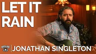 Jonathan Singleton - Let It Rain (Acoustic) // Fireside Sessions
