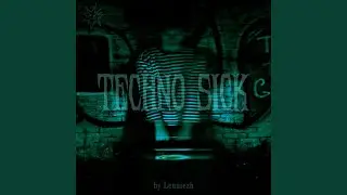 TECHNO SICK
