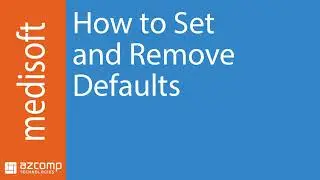 How to Set and Remove Defaults in Medisoft