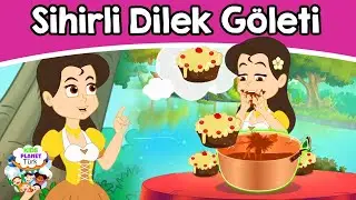 Sihirli Dilek Göleti | Peri masallari | Masal Dinle | Masallar | Türkçe çocuk masalları izle 2021