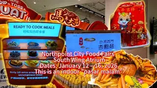Northpoint City Food Fairs (January 2026) Yishun Central (Pasar Malam) Dates: January 12 – 16, 2026