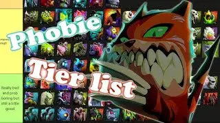 Phobie tier list [SOAF + Doomsday players]