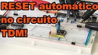 APLICA&Ccedil;&Atilde;O PR&Aacute;TICA DO RESET AUTOM&Aacute;TICO | Conhe&ccedil;a Eletr&ocirc;nica! #166