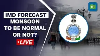 Live: IMD Monsoon Forecast | What Will Be El Nino's Effect On Monsoon?