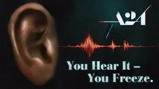 How A24 Turns Everyday Sounds into Pure Terror