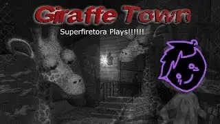 Superfiretora Slippin' In Giraffe Town! Let's Play!