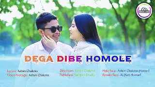 Dega Dibe Homole || New Chakma Music Video || Ashim Chakma || Bangori Studio Presented.