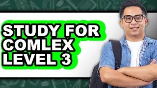 How to Study for COMLEX Level 3 - Full Guide