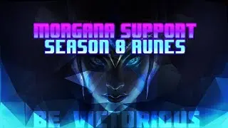 Morgana Support Runes - Season 8