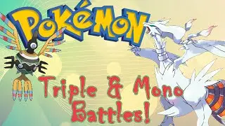 Pokemon Triple  battle & Mono Battle w/ Impulse191