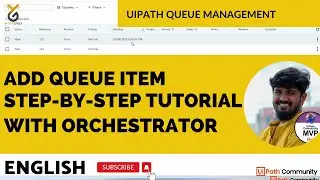 UiPath Add Queue ItemStep-by-Step Tutorial with Orchestrator | English | Yellowgreys