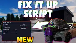 *NEW* Fix It Up! Script (PASTEBIN 2025) ( AUTO FARM )