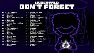 Undertale: Don't Forget - Full Soundtrack (Chapter 1)