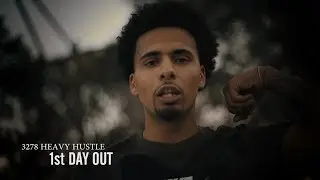 3278 Heavy Hustle - 1st Day Out