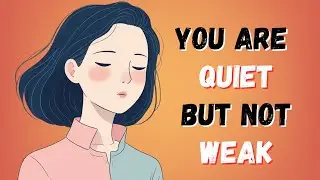 When Being Quiet Is Mistaken for Weakness