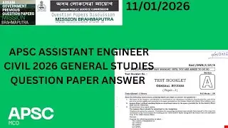 APSC ASSISTANT ENGINEER CIVIL 2026 GENERAL STUDIES PAPER ANSWER @MissionBrahmaputraAssamPYQ 