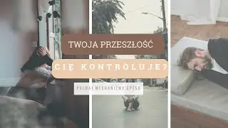 Jak przeszłość wpływa na twoje obecne życie? Zrozumieć mechanizmy CPTSD